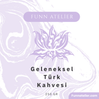 Geleneksel Türk Kahvesi - Funn Atelier